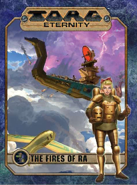 A Review of the Role Playing Game Supplement Torg Eternity – The Fires of Ra