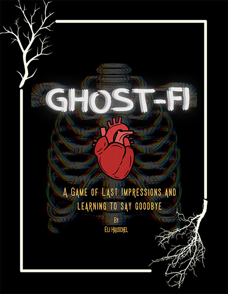 A Review of the Role Playing Game Supplement Ghost-fi: A Game About Last Impressions and Learning to Say Goodbye