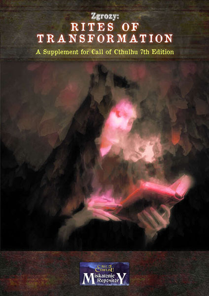 A Review of the Role Playing Game Supplement Rites of Transformation – a Zgrozy supplement