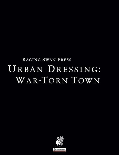 A Review of the Role Playing Game Supplement Urban Dressing: War-Torn Town 2.0 (P1)