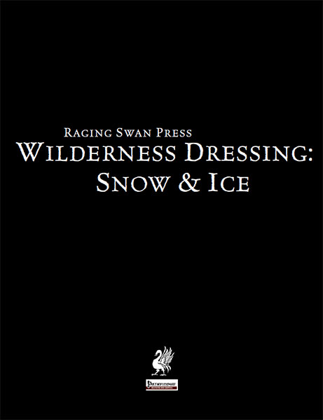 A Review of the Role Playing Game Supplement Wilderness Dressing: Snow & Ice
