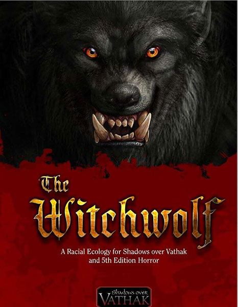 A Review of the Role Playing Game Supplement Vathak 5e Racial Ecologies – The Witchwolf