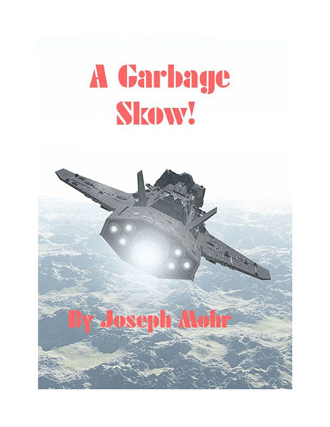 A Garbage Skow!
