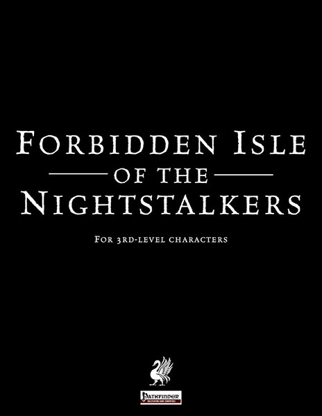 Forbidden Isle of the Nightstalkers (P1)