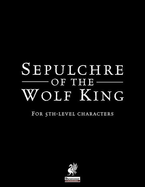 Sepulchre of the Wolf King (P1)
