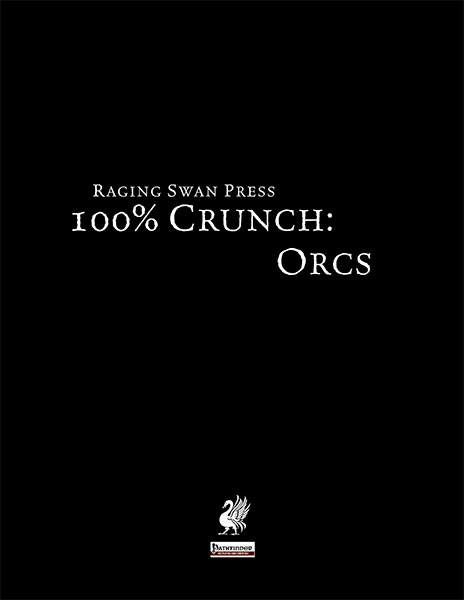 A Review of the Role Playing Game Supplement 100% Crunch: Orcs
