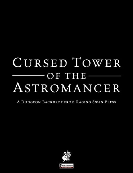 A Review of the Role Playing Game Supplement Dungeon Backdrop: Cursed Tower of the Astromancer (P1)