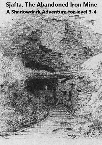 A Review of the Role Playing Game Supplement Sjafta, The Abandoned Iron Mine