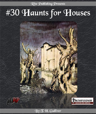 #30 Haunts for Houses