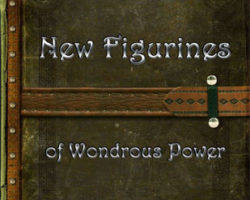 Weekly Wonders - New Figurines of Wondrous Power