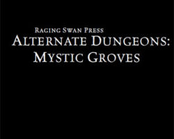 A Review of the Role Playing Game Supplement Alternate Dungeons: Mystic Groves