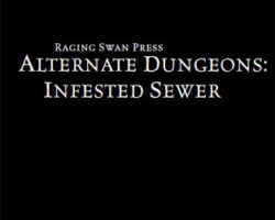 A Review of the Role Playing Game Supplement Alternate Dungeons: Infested Sewer