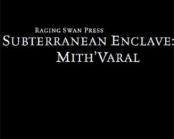 Subterranean Enclave: Mith'Varal
