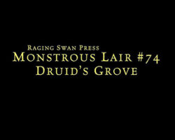 Monstrous Lair #74: Druid's Grove