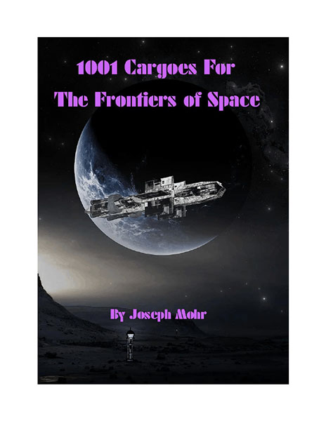 1001 Cargoes for the Frontiers of Space