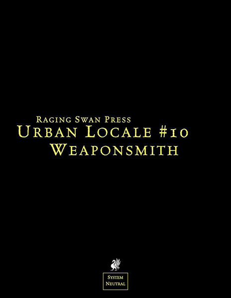 A Review of the Role Playing Game Supplement Urban Locale #10: Weaponsmith