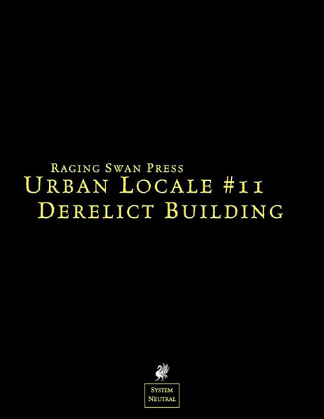 A Review of the Role Playing Game Supplement Urban Locale #11: Derelict Building