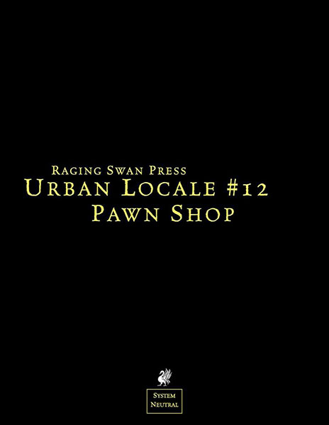 A Review of the Role Playing Game Supplement Urban Locale #12: Pawn Shop