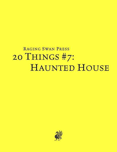 A Review of the Role Playing Game Supplement 20 Things #7: Haunted House (System Neutral Edition)