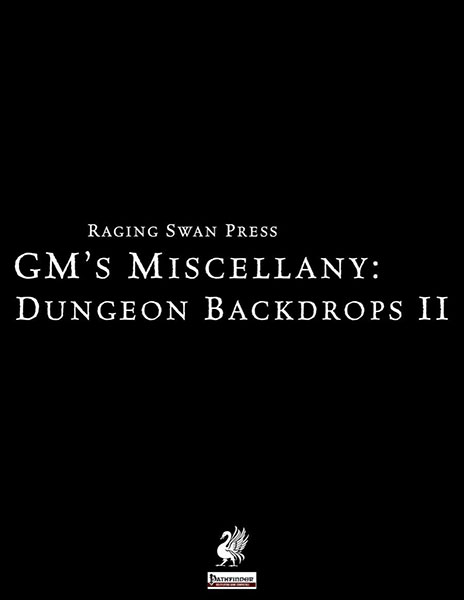 A Review of the Role Playing Game Supplement GM’s Miscellany: Dungeon Backdrops II (P1)