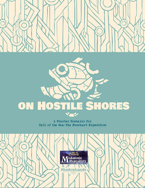 A Review of the Role Playing Game Supplement On Hostile Shores | A Call of the Sea Prologue