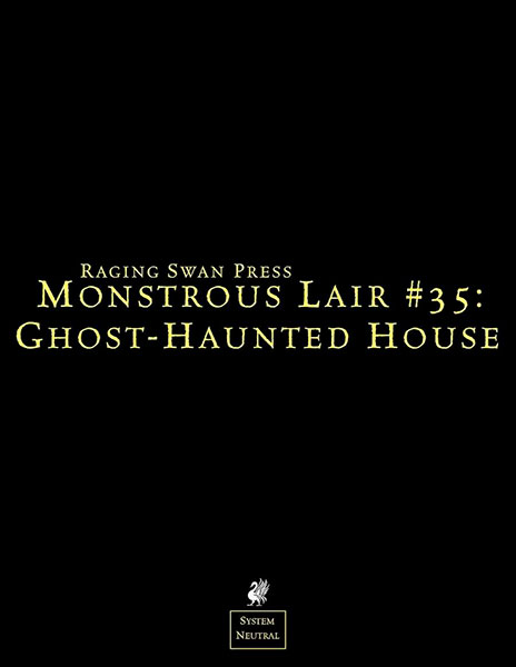 A Review of the Role Playing Game Supplement Monstrous Lair #35: Ghost-Haunted House