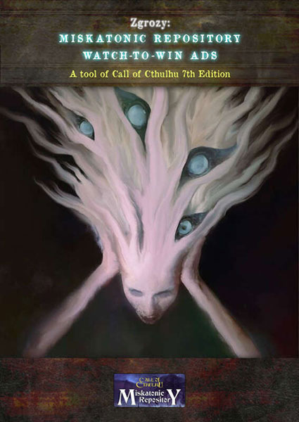 A Review of the Role Playing Game Supplement Miskatonic Repository Watch-to-win Ads