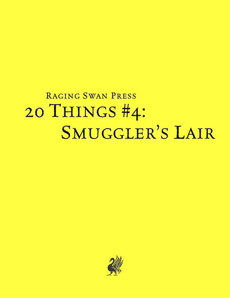 A Review of the Role Playing Game Supplement 20 Things #4: Smuggler’s Lair (System Neutral Edition)