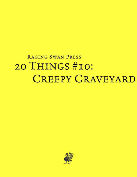 A Review of the Role Playing Game Supplement 20 Things #10: Creepy Graveyard (System Neutral Edition)