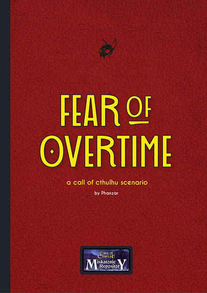 A Review of the Role Playing Game Supplement Fear of Overtime