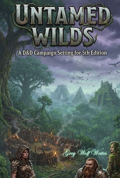 A Review of the Role Playing Game Supplement The Untamed Wilds: A 5e Campaign Setting