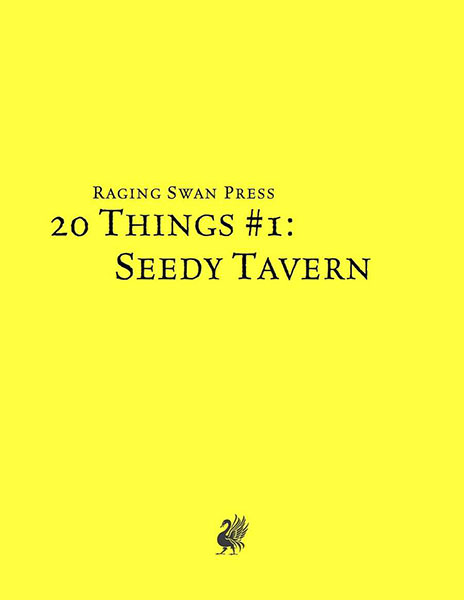 A Review of the Role Playing Game Supplement 20 Things #1: Seedy Tavern (System Neutral Edition)