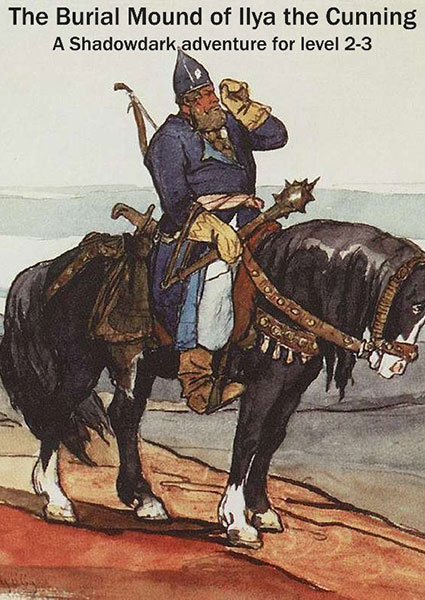 A Review of the Role Playing Game Supplement Burial Mound of Ilya the Cunning
