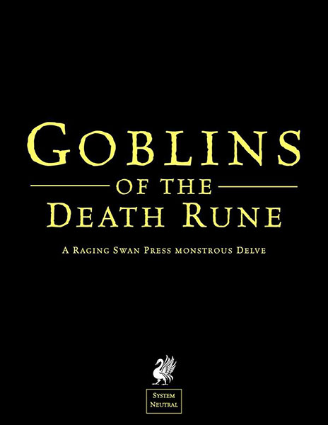 A Review of the Role Playing Game Supplement Monstrous Delve: Goblins of the Death Rune (SN)